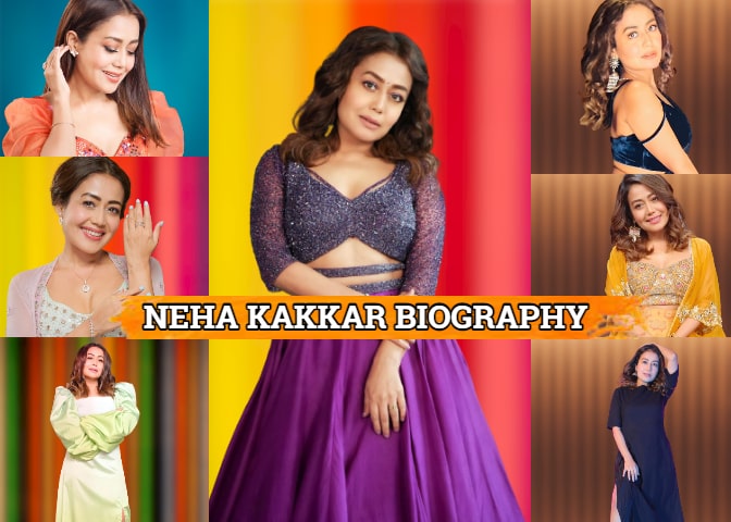 नेहा कक्कर का जीवन परिचय | Biography of Neha Kakkar In Hindi