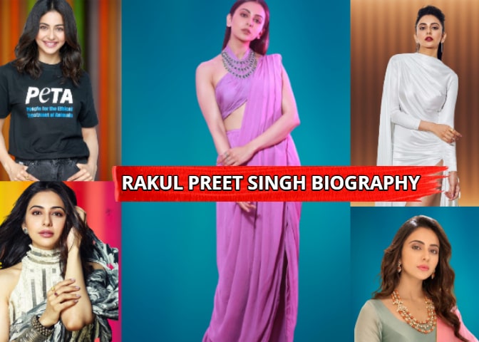 रकुल प्रीत सिंह का जीवन परिचय | Biography of Rakul Preet Singh In Hindi