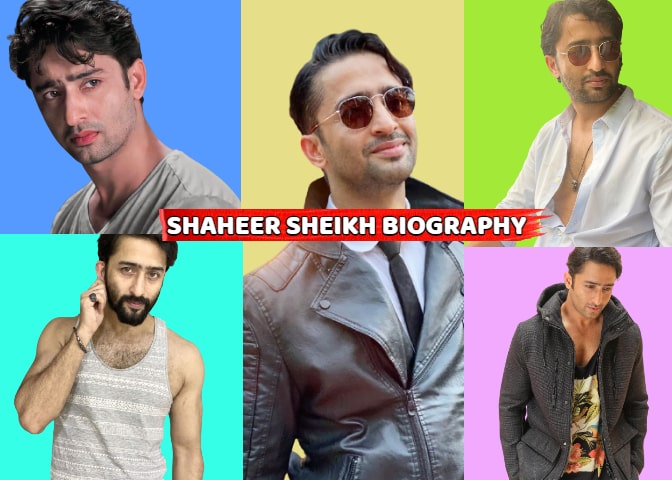 शाहीर शेख की जीवनी | Biography Of Shaheer Sheikh