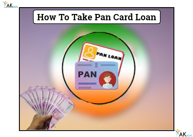 How To Take Pan Card Loan