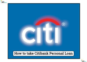 How to take Citibank Personal Loan | सिटी बैंक से कम ब्याज में पर्सनल लोन ले