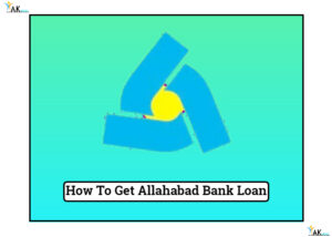 How To Get Allahabad Bank Loan