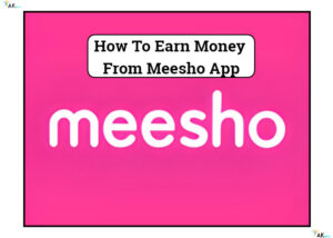 How To Earn Money From Meesho App | मीशो से पैसे कमाने के खास तरीके