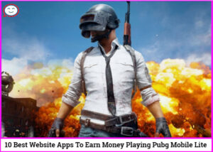 10 Best Website Apps To Earn Money Playing Pubg Mobile Lite