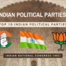 TOP 10 INDIAN POLITICAL PARTIES